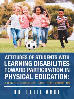 cover image of Attitudes of Students with Learning Disabilities Toward Participation in Physical Education